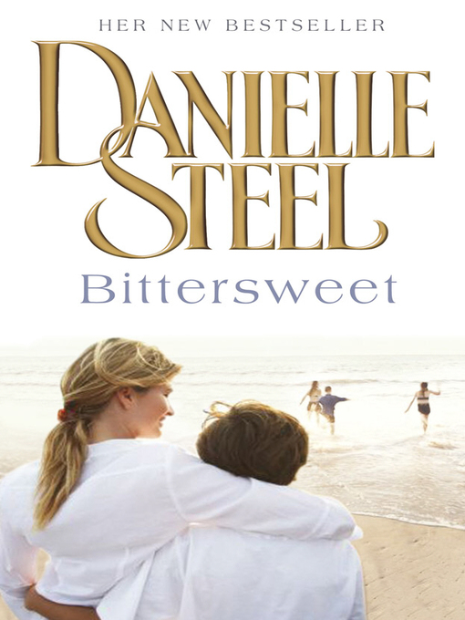 Title details for Bittersweet by Danielle Steel - Available